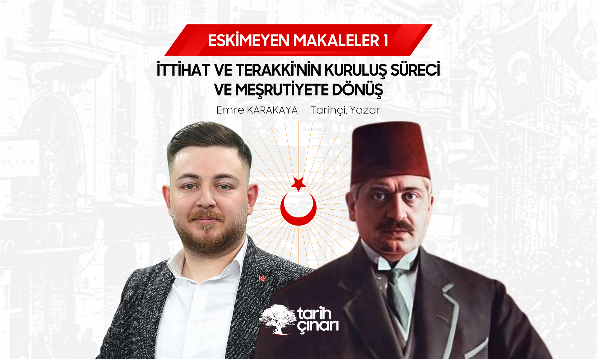İTTİHAT VE TERAKKİ'NİN KURULUŞ SÜRECİ VE MEŞRUTİYETE DÖ