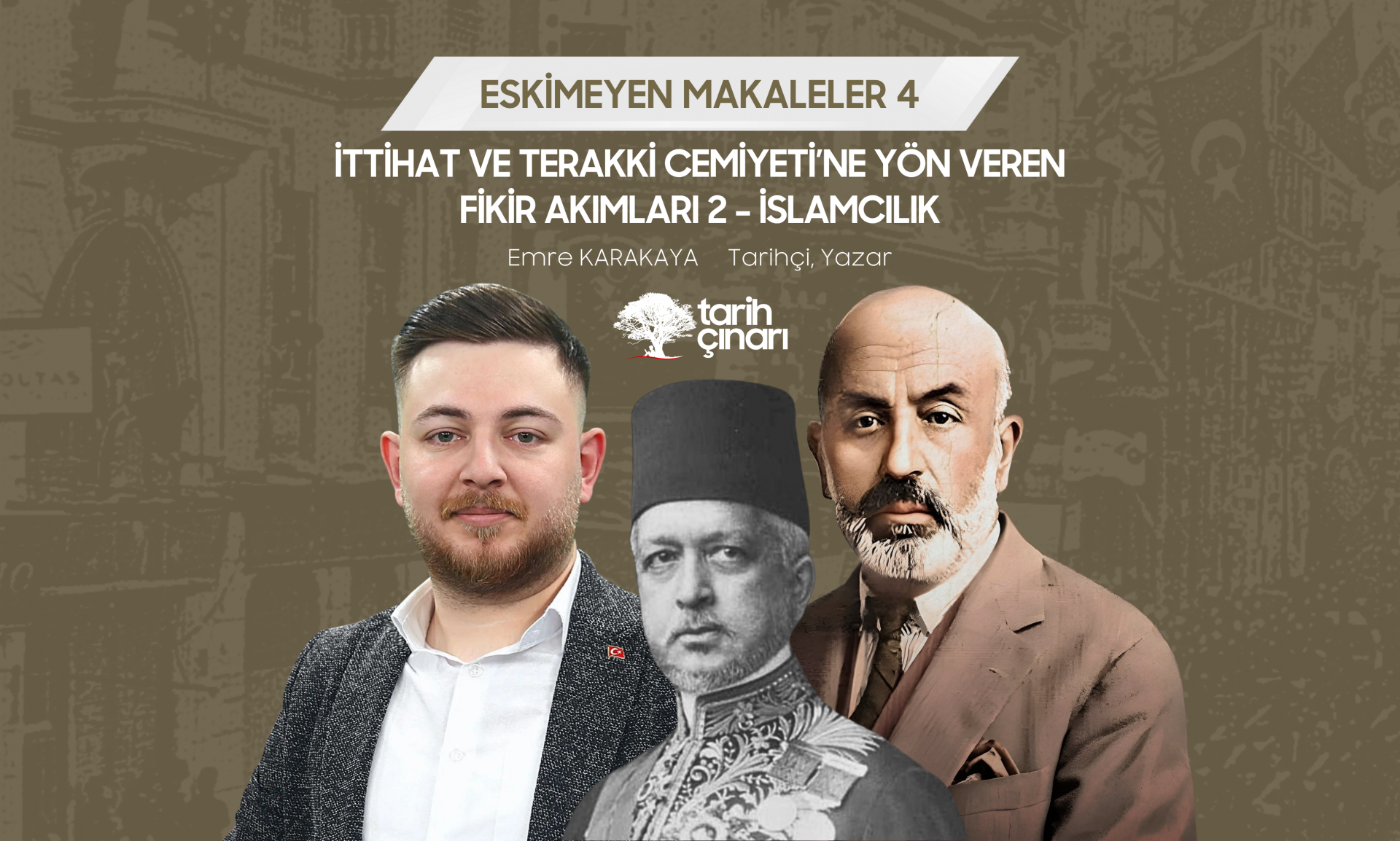 İTTİHAT VE TERAKKİ CEMİYETİ’NE YÖN VEREN FİKİR AKIMLARI  2 - İSLAMCILIK