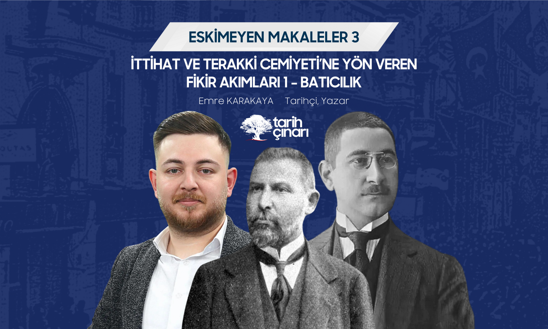İTTİHAT VE TERAKKİ CEMİYETİ’NE YÖN VEREN FİKİR AKIMLARI  1 - BATICILIK